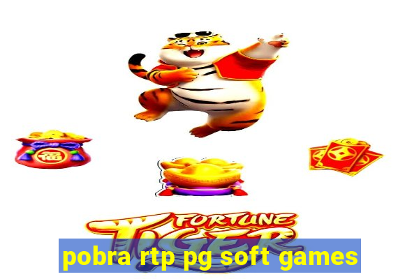 pobra rtp pg soft games